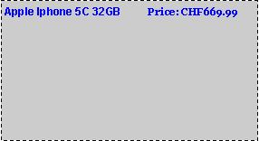 Text Box: Apple Iphone 5C 32GB         Price: CHF669.99